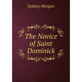 

Книга The Novice of Saint Dominick