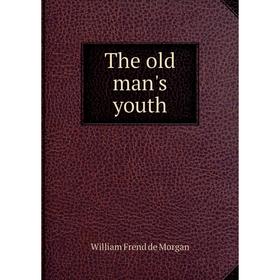 

Книга The old man's youth