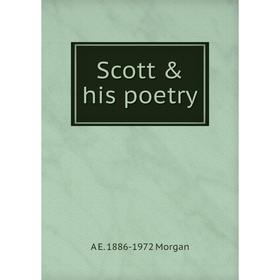 

Книга Scott & his poetry