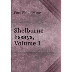 

Книга Shelburne Essays, Volume 1