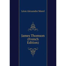 

Книга James Thomson (French Edition)