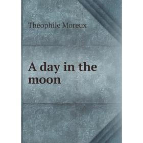 

Книга A day in the moon