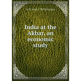 

Книга India at the Akbar, an economic study