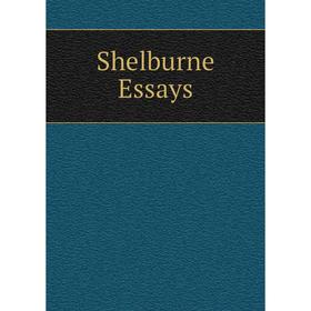 

Книга Shelburne Essays