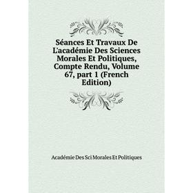 

Книга Séances Et Travaux De L'académie Des Sciences Morales Et Politiques, Compte Rendu