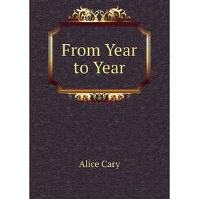 

Книга From Year to Year