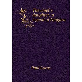 

Книга The chief's daughter; a legend of Niagara