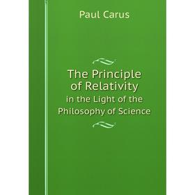 

Книга The Principle of Relativity in the Light of the Philosophy of Science