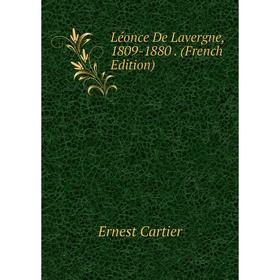

Книга Léonce De Lavergne, 1809-1880