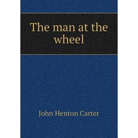 

Книга The man at the wheel