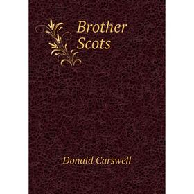 

Книга Brother Scots