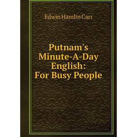 

Книга Putnam's Minute-A-Day English: For Busy People