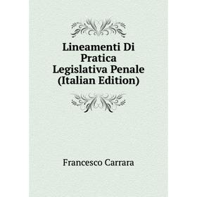 

Книга Lineamenti Di Pratica Legislativa Penale