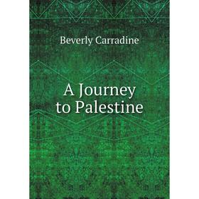 

Книга A Journey to Palestine