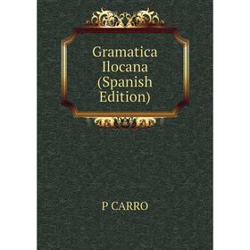 

Книга Gramatica Ilocana (Spanish Edition)