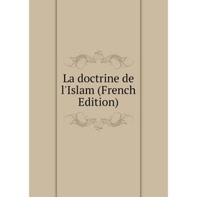 

Книга La doctrine de l'Islam
