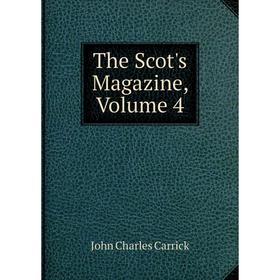 

Книга The Scot's Magazine, Volume 4