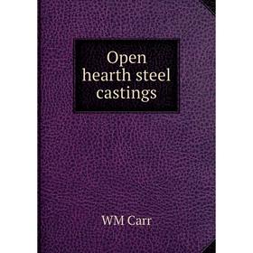 

Книга Open hearth steel castings