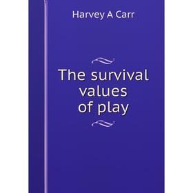

Книга The survival values of play