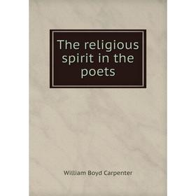 

Книга The religious spirit in the poets