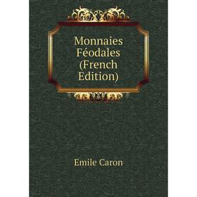 

Книга Monnaies Féodales