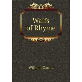 

Книга Waifs of Rhyme