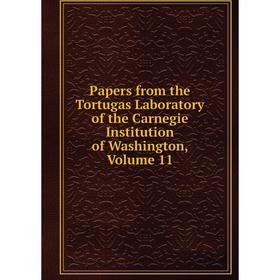 

Книга Papers from the Tortugas Laboratory of the Carnegie Institution of Washington, Volume 11