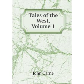 

Книга Tales of the West, Volume 1