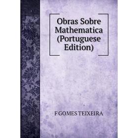 

Книга Obras Sobre Mathematica (Portuguese Edition)