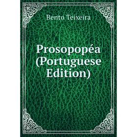 

Книга Prosopopéa (Portuguese Edition)