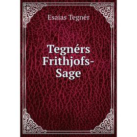 

Книга Tegnérs Frithjofs-Sage