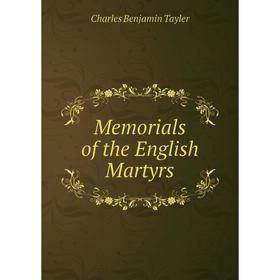

Книга Memoria ls of the English Martyrs