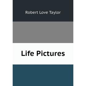

Книга Life Pictures
