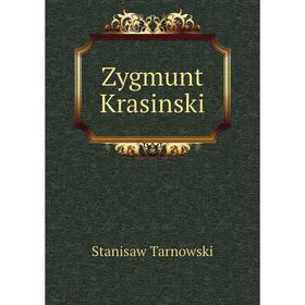 

Книга Zygmunt Krasinski