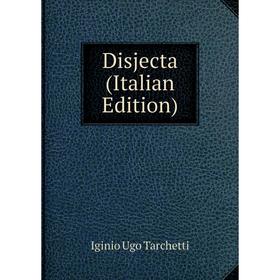 

Книга Disjecta (Italian Edition)
