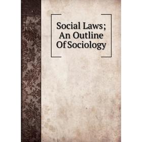 

Книга Social Laws; An Outline Of Sociology