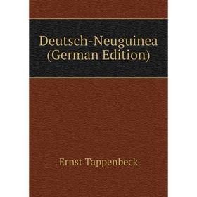 

Книга Deutsch-Neuguinea (German Edition)