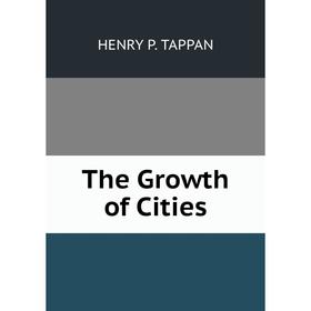 

Книга The Growth of Cities