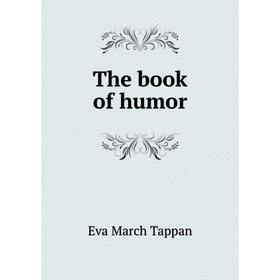 

Книга The book of humor