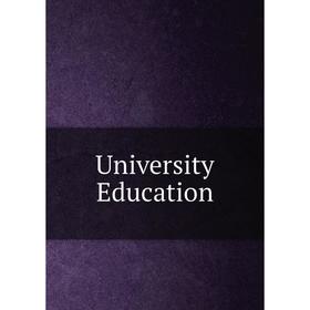 

Книга University Education