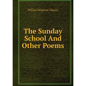 

Книга The Sunday School And Other Poems