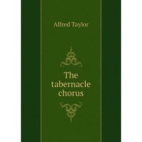 

Книга The tabernacle chorus