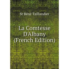 

Книга La Comtesse D'Albany