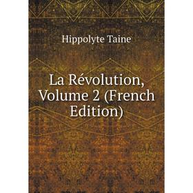 

Книга La Révolution, Volume 2