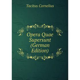 

Книга Opera Quae Supersunt