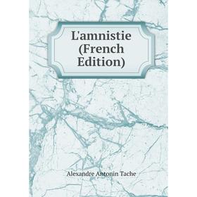 

Книга L'amnistie
