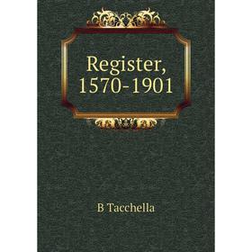 

Книга Register, 1570-1901