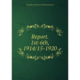 

Книга Report. 1st-6th, 1914/15-1920