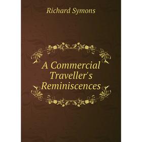 

Книга A Commercial Traveller's Reminiscences