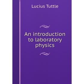 

Книга An introduction to laboratory physics